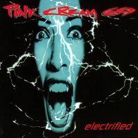 PINK CREAM 69 - ELECTRIFIED