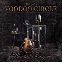 Voodoo Circle - Whiskey Fingers